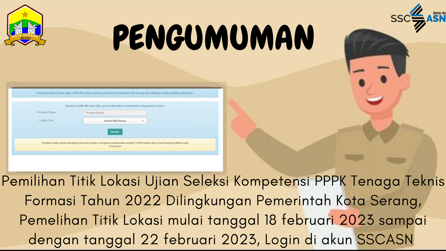 PENGUMUMAN PEMILIHAN TITIK LOKASI UJIAN DAN PENCETAKAN KARTU PESERTA PPPK TENAGA TEKNIS DILINGKUNGAN PEMERINTAH KOTA SERANG