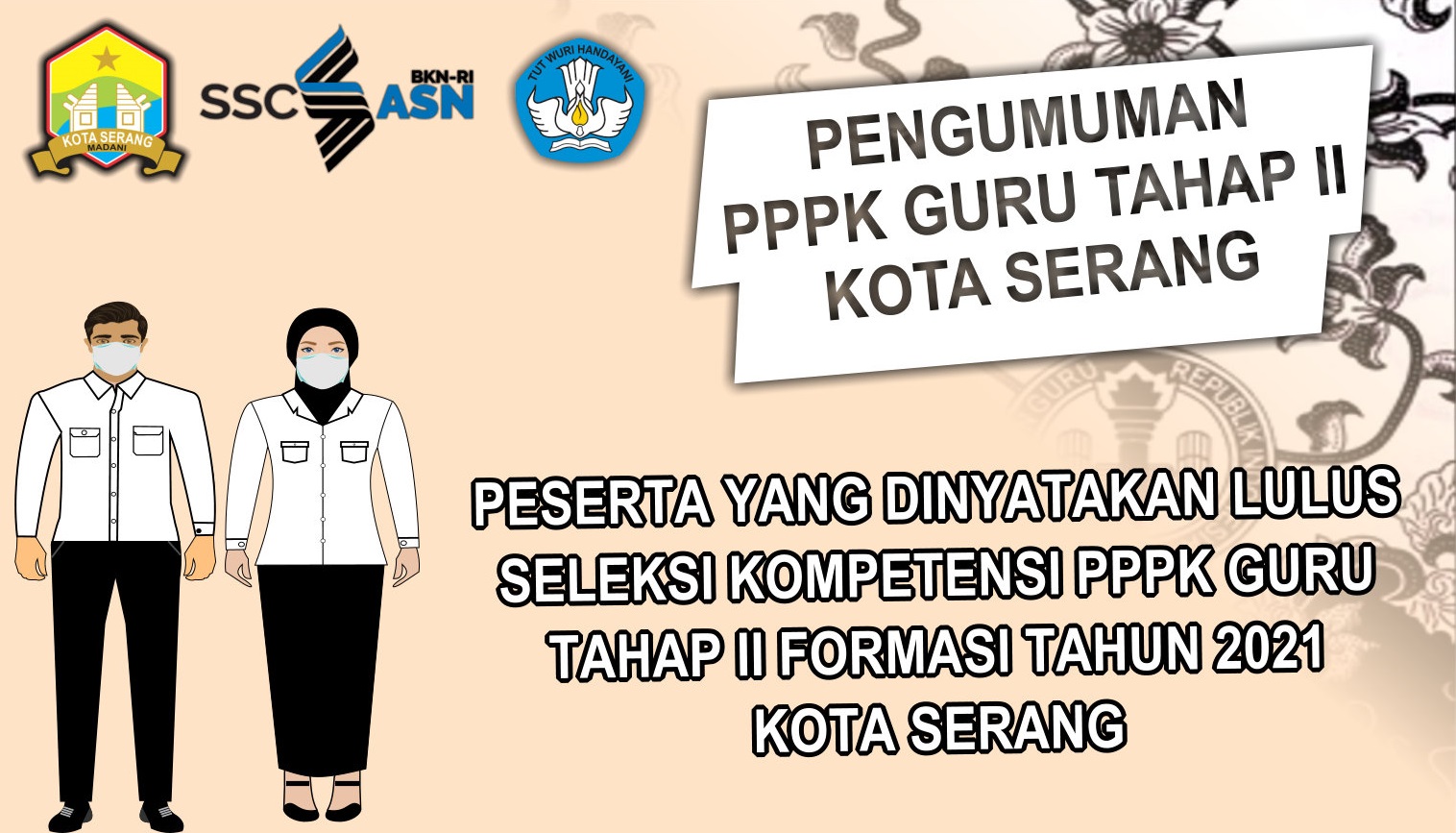 PENGUMUMAN KELULUSAN TAHAP 2 DAN PERSYARATAN KELENGKAPAN DOKUMEN NI PPPK GURU KOTA SERANG